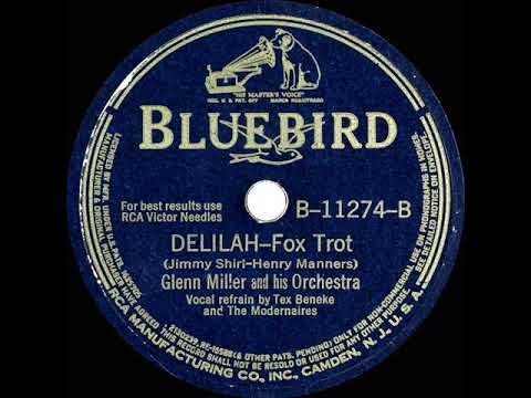 1941 Glenn Miller - Delilah (Tex Beneke & Modernaires, vocal)