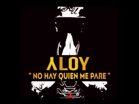 Aloy - No Hay Quien Me Pare
