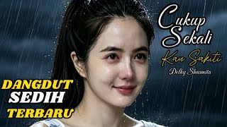 Download lagu Dangdut Terbaru 💯 CUKUP SEKALI KAU SAKITI - Lagu Dangdut Sedih Terbaru mp3 Download lagu Dangdut Terbaru 💯 CUKUP SEKALI KAU SAKITI - Lagu Dangdut Sedih Terbaru mp3