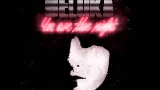 Come Back to Me by Deluka