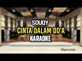 Cinta Dalam Do'a - Souqy  Karaoke (Original Version)