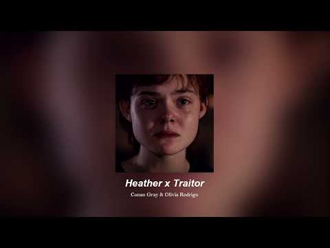 Heather x Traitor (𝙎𝙡𝙤𝙬𝙚𝙙 + 𝙍𝙚𝙫𝙚𝙧𝙗)