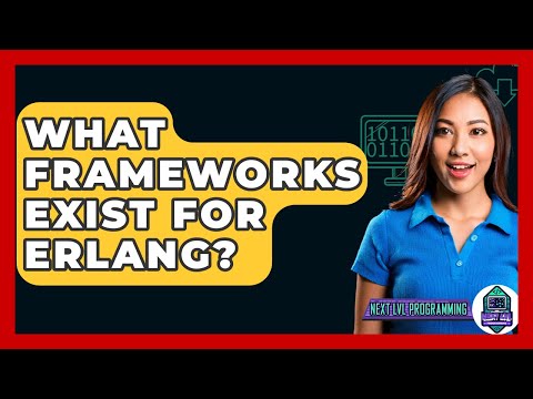 What Frameworks Exist For Erlang? - Next LVL Programming