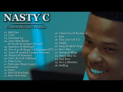 90 Minutes of Nasty C Greatest hits playlist 2022