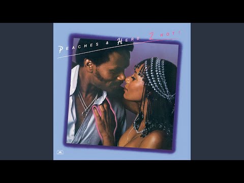 PEACHES & HERB - Lyrics, Playlists & Videos