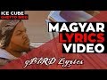 Ice Cube - Ghetto Bird Music Video (Magyar Felirat ...