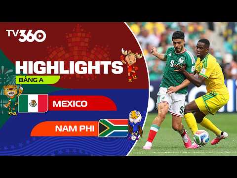 HIGHLIGHT MEXICO - NAM PHI: TRẬN KHAI MẠC LỊCH SỬ, CƠN MƯA THẺ ĐỎ | WORLD CUP 2026