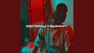 Emotionally Bankrupt