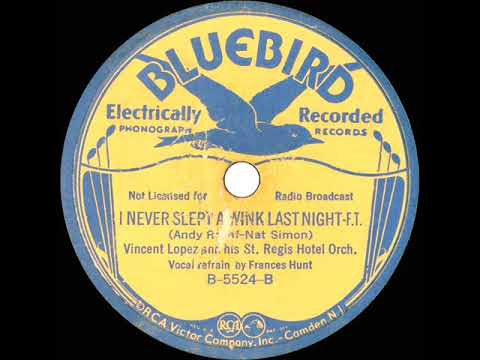1934 Vincent Lopez - I Never Slept A Wink Last Night (Frances Hunt, vocal)