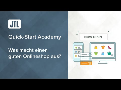 Was macht einen guten Onlineshop aus? - JTL Quick-Start Academy - Teil 5 {Webinar}