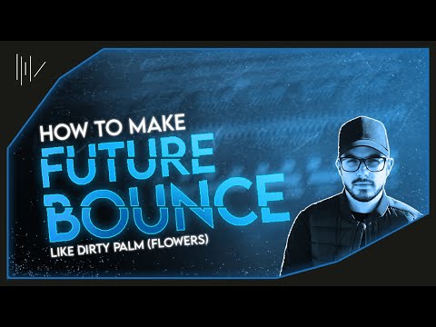 HOW TO MAKE FUTURE BOUNCE LIKE DIRTY PALM | FL Studio 20 Tutorial