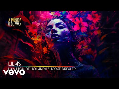 Hamilton de Holanda - Lilás (Clipe Oficial) ft. Jorge Drexler