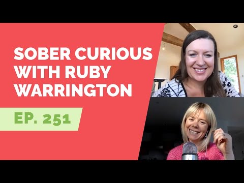 EP 251: Sober Curious with Ruby Warrington