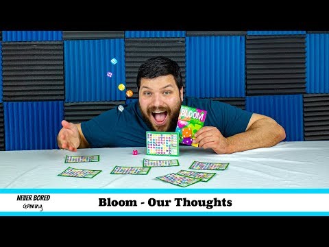Never Bored Gaming - Our Thoughts (Bloom)