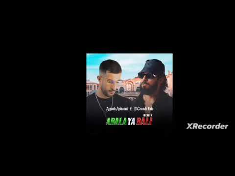 Ayoub Anbaoui X @elgrandetoto - Abala Ya Bali ( Officiel Remix ) @ayoubanbaoui @ElGrandeToto