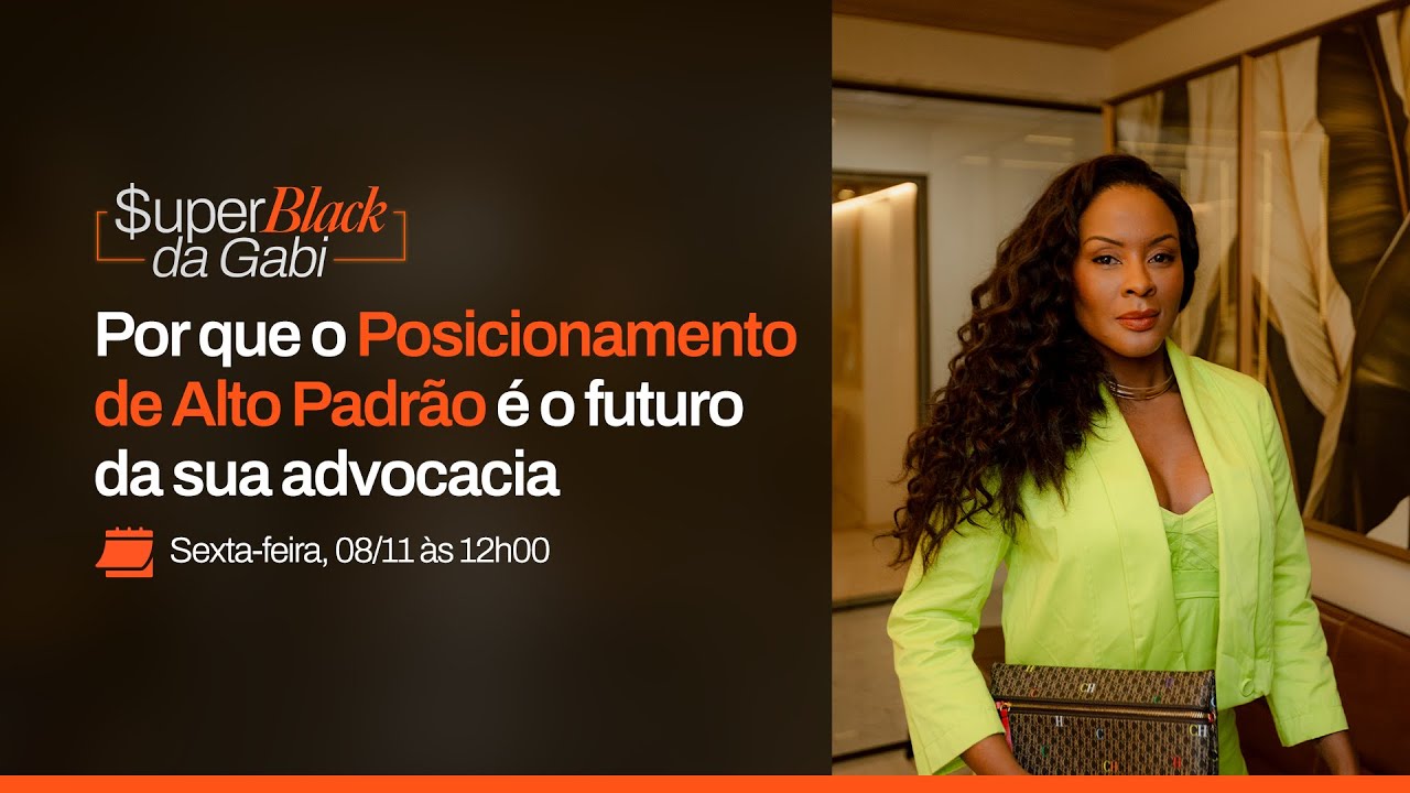 Por que o Posicionamento de Alto Padrão é o futuro da sua advocacia