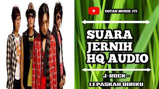 Download lagu J-ROCK - LEPASKAN DIRIKU (HQ AUDIO) SUARA JERNIH. mp3 Download lagu J-ROCK - LEPASKAN DIRIKU (HQ AUDIO) SUARA JERNIH. mp3