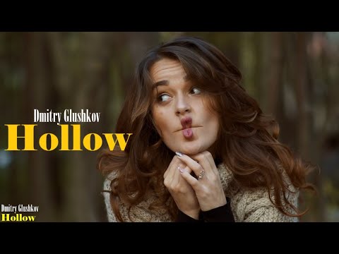 Dmitry Glushkov - Hollow