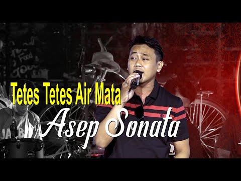 Asep Sonata - Tetes Tetes Air Mata - Ngamen Online Asam Manis Sedong HR Audio