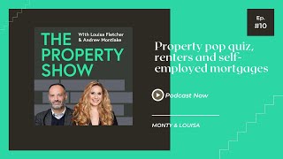 Property pop quiz, renters and self-employed mortgages