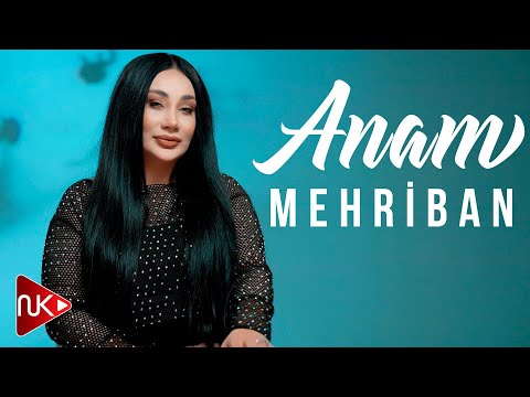 Mehriban - Anam 2024 (Yeni Klip) 4K