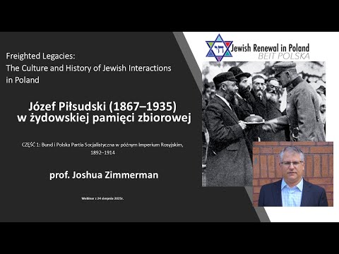 Joshua Zimmerman: Józef Piłsudski 1867–1935 w żydowskiej pamięci zbiorowej. Część 1