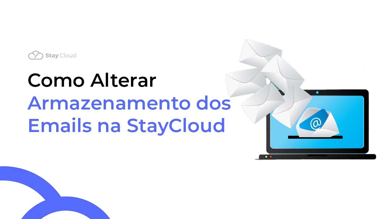 Como Alterar Armazenamento dos Emails na StayCloud