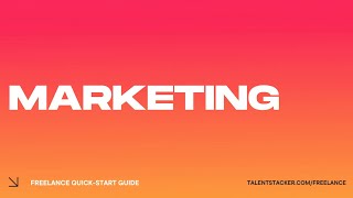 Marketing as a Freelancer | Freelance Quick Start Guide