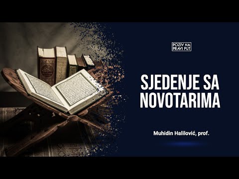 SJEDENJE SA NOVOTARIMA - Muhidin Halilović, prof. ᴴᴰ┇Poziv na pravi put