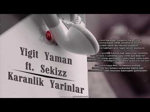 Yiğit Yaman V Sekizz - Karanlık Yarınlar (Lyric Video)