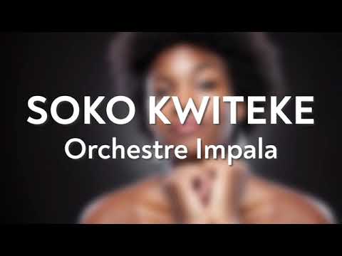 SOKO KWITEKE BY IMPALA ORCHESTRE