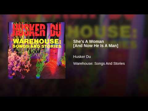 Video thumbnail for She’s a Woman (And Now He Is a Man)