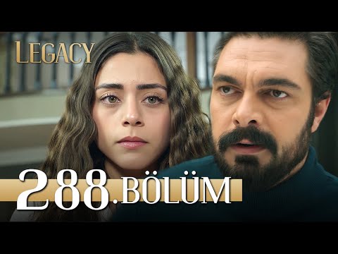 Emanet 288. Bölüm | Legacy Episode 288
