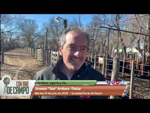 Ernesto Tato Arribere - Arribere, Ugarte y Cía. - Martes 1 de Julio de 2025 - Rauch