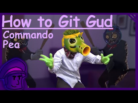 How to git gud at Commando Pea (REMASTERED) - PVZGW2