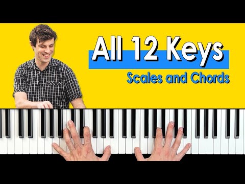Play Piano In All 12 Keys - Scales Fingering and Chords