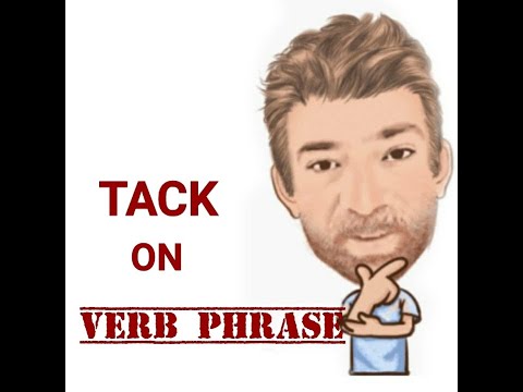 Tack on - Verb Phrase (528) Three Meanings - Origin -English Tutor Nick P
