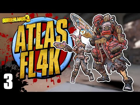 Borderlands 3 | Atlas FL4K Funny Moments & Drops | Day #3