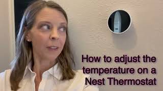 How to Adjust the temperature on a Nest Thermostat