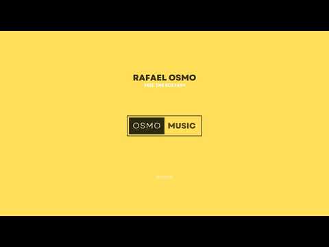 Rafael Osmo - Feel the Ecstasy