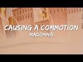 Causing a Commotion - Madonna (Lyrics)