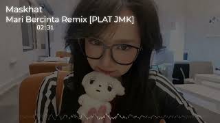 Download lagu DJ MARI BERCINTA REMIX MODERN JEDAG JEDUG [PLAT JMK] BY MASKHAT mp3