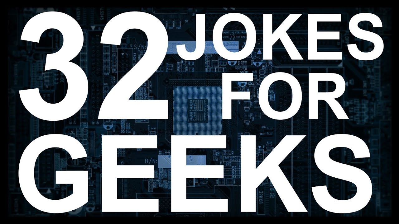 32 Jokes For GEEKS!