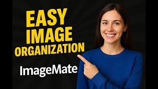 Organize 1000+ Images in Seconds with AI — ImageMate Demo & Tutorial