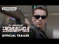 TERMINATOR 2 JUDGMENT DAY 35th Anniversary Trailer STUDIOCANAL