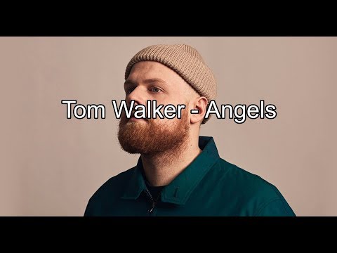 Tom Walker - Angels (Lyrics)