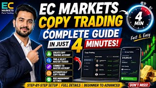 EC Markets Copy Trading Tutorial | Copy Trading Account Kaise Banaye & Master Ac