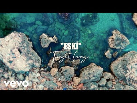 Turgut Çıngı - ESKİ