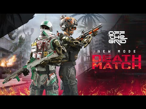 Off The Grid | New Game Mode: Deathmatch