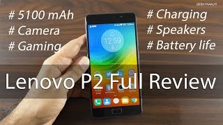 Lenovo P2 Battery King In-depth Review with Pros &amp; Cons